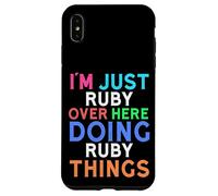 Custodia per iPhone XS Max Sono solo Ruby qui a fare Ruby Things Ruby