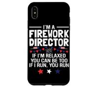 Custodia per iPhone XS Max Sono un direttore di fuochi d'artificio se sono rilassato puoi essere troppo se io R