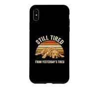Custodia per iPhone XS Max Still Tired From Yesterday's Tired Retriever dog funny