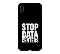 Custodia per iPhone XS Max Stop Data Center Salva il nostro pianeta Ecologico