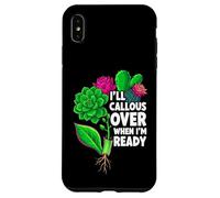Custodia per iPhone XS Max Succulent Propagation I'll Callous Over When I'm Ready