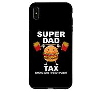 Custodia per iPhone XS Max Super Dad Tax Making Sure It's Not Poisoned Dad Fuel Daddy