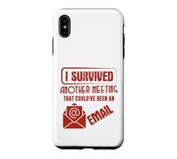 Custodia per iPhone XS Max Survived Another Meeting That Could’ve Been An Email Office