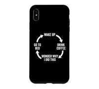 Custodia per iPhone XS Max Svegliati, bevi caffè, chiediti perché ho fatto questo... caffè divertente