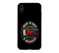 Custodia per iPhone XS Max Sysadmin IT Tech RAID Is Not A Backup