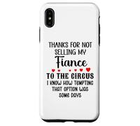 Custodia per iPhone XS Max Thanks for Not Selling My Fiance to the Circus Bride & Groom
