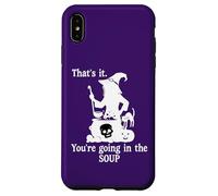 Custodia per iPhone XS Max That's It You're Going in the Soup Cat Witch Witches Brew
