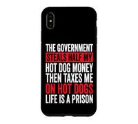 Custodia per iPhone XS Max The Government Steals Half My Hot Dog Money