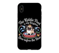 Custodia per iPhone XS Max THE KIDDIE POOL IS MY KINGDOM BOW BEFORE THE HOSE