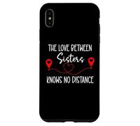 Custodia per iPhone XS Max The Love Between Sisters Knows No Distance Big Sister Bestie
