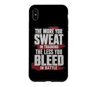 Custodia per iPhone XS Max The More You Sweat in Training, The Less You Bleed in Battle