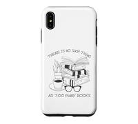 Custodia per iPhone XS Max There Is No Such Thing As Too Many Books Womens Reading