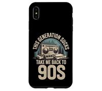 Custodia per iPhone XS Max This Generation Sucks Take Me Back To 90s retrò -