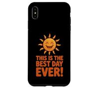 Custodia per iPhone XS Max This Is The Best Day Ever Happy Sun Citazione positiva