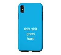 Custodia per iPhone XS Max This Shit Goes Hard Meme umoristico minimalista di Brainrot Gen Z