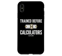 Custodia per iPhone XS Max Trained Before Calculators Est Pre 1970 Engineering Humor