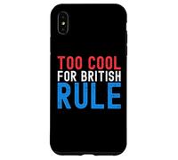Custodia per iPhone XS Max Troppo cool per il dominio britannico divertente 4 luglio 4 luglio