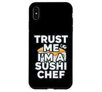 Custodia per iPhone XS Max Trust Me Im A Sushi Chef Funny Japanese Food Cook