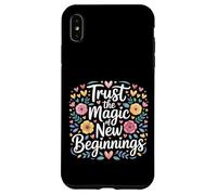 Custodia per iPhone XS Max Trust The Magic Of New Beginnings Citazioni ispiratrici -