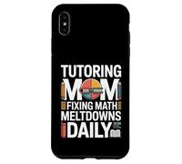 Custodia per iPhone XS Max Tutoraggio Mamma Fissaggio Matematica Meltdowns Quotidiano