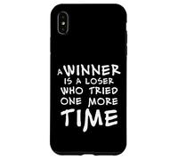 Custodia per iPhone XS Max Un vincitore è un perdente che ci ha provato ancora una volta
