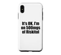 Custodia per iPhone XS Max Va bene Sono su 500 Mgs Di Riskitol Gioco D'azzardo Divertente