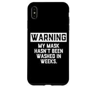 Custodia per iPhone XS Max Warning My Mask Hasnt Been Washed In Weeks Social Distancing
