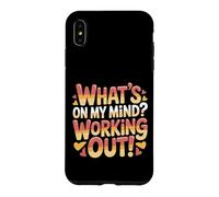 Custodia per iPhone XS Max What's On My Mind Working Out Pensieri di fitness -