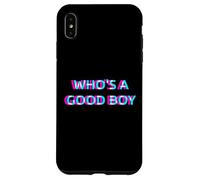 Custodia per iPhone XS Max Who's A Good Boy Baby Alternative 2000s Aesthetic Graphic