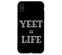 Custodia per iPhone XS Max Yeet Equals Life - Funny Gamer YEET Meme For Yeeting Yeets