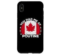 Custodia per iPhone XS Max You Had Me At Poutine Canadian Fries Canada Flag Home Pride