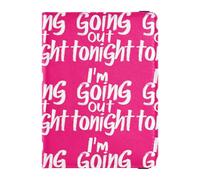 Custodia per passaporto in pelle rosa shocking con scritta "I'm Going Out Tonight"