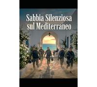 Custodia Ultima - Sabbia sul Mediterraneo Ultimo Atto