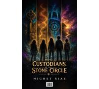 Custodians of the Stone Circle: Book 1