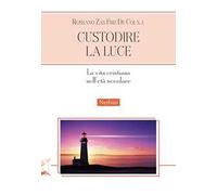Custodire la luce