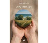 Custodire la Terra