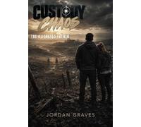 Custody Chaos: The Alienated Father: Fighting for Your Children Without Losing Yourself