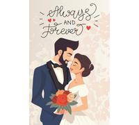 Custom "Always And Forever" Paperback Notebook: 120 Pages, 60 sheets, Personalized Paperback, Unique Gift for Birthdays & Any Occasion, 5.5x8.5 in