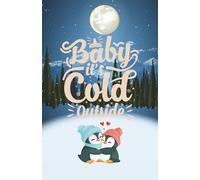 Custom "Baby It's Cold Outside" Paperback Notebook: 120 Pages, 60 sheets, Personalized Paperback, Unique Gift for Birthdays & Any Occasion, 5.5x8.5 in