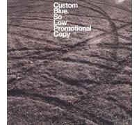 Custom Blue - Custom Blue - So Low - [12"]