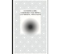 CUSTOM GUIDE: CERTIFIED ANTI-MONEY LAUNDERING SPECIALIST