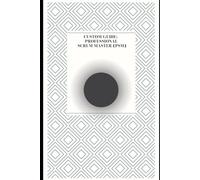 CUSTOM GUIDE: PROFESSIONAL SCRUM MASTER (PSM)