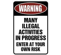 Custom Kraze Targa in metallo divertente con scritta "Warning Many Illegal Activities" per garage, cantiere o parete