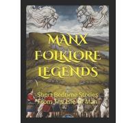 Custom Manx, Yessir Tm Manx Folklore Legends: Short Bedtime Stories F Book NUOVO
