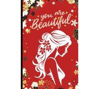 Custom "You Are Beautiful" Paperback Notebook: 5.5x8.5 Inch, 120 Pages, 60 sheets, Inspirational Gift for Any Occasion