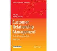 Customer Relationship Management: Concept, Strategy, and Tools