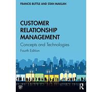 Customer Relationship Management: Concepts and Technologies