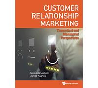 Customer Relationship Marketing: Theoretical And Managerial Perspectives