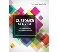 Customer Service: First Impressions to Lasting Relationships