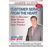 Customer Service From the Heart - How to Genuinely Serve Others at the Hig (DVD)